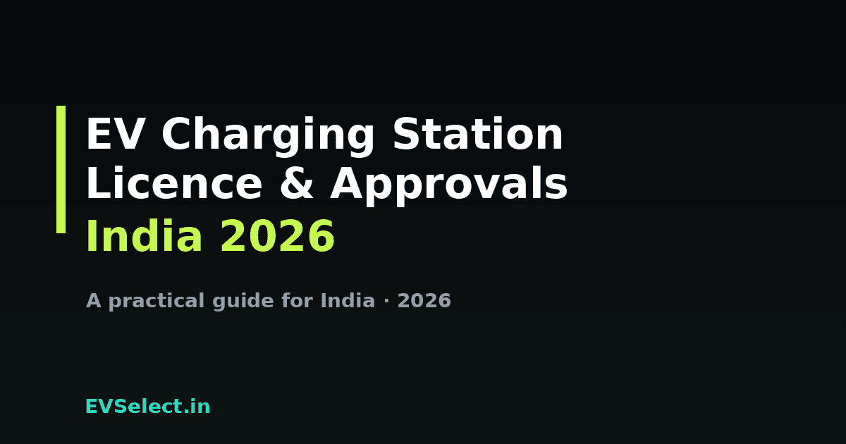 Licence & Approvals to Open an EV Charging Station in India