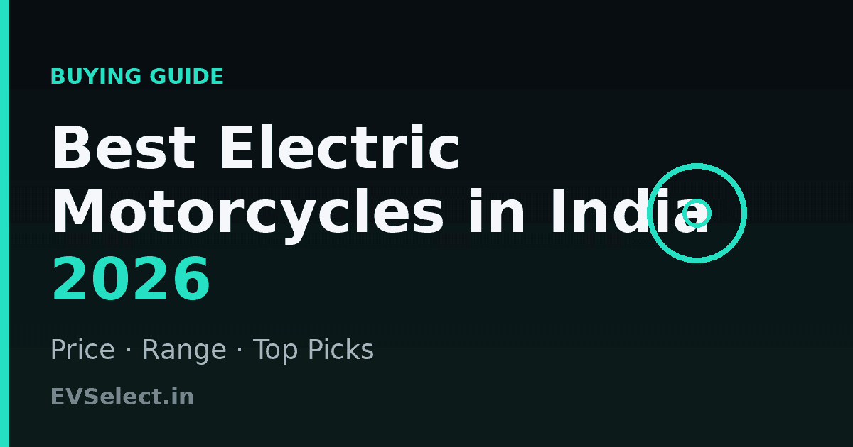 Best Electric Motorcycles in India 2026: Price, Range & Picks