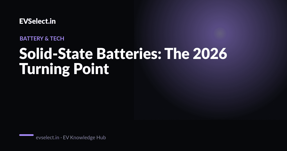 Solid-State Batteries: The 2026 Turning Point