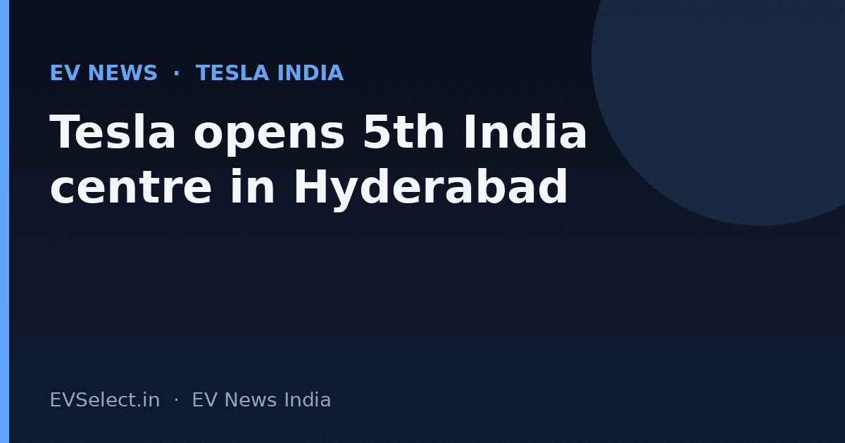 Tesla Opens 5th India Centre in Hyderabad, Shows 2026 Model Y Lineup