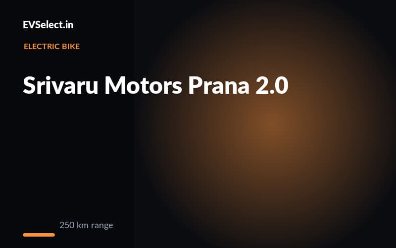 Srivaru Motors Prana 2.0 Elite