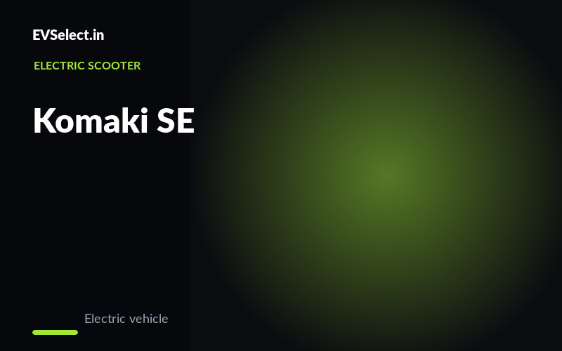 Komaki SE